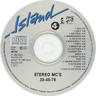 Stereo MC's CD 33 45 78 label Island Records 260 055 my own label cd